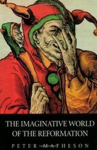 Cover of The Imaginative World of the Reformation
