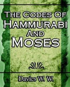 Cover of The Codes of Hammurabi and Moses