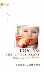 Cover of Loving the Little Years
