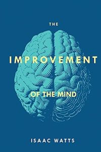 Cover of The Improvement of the Mind